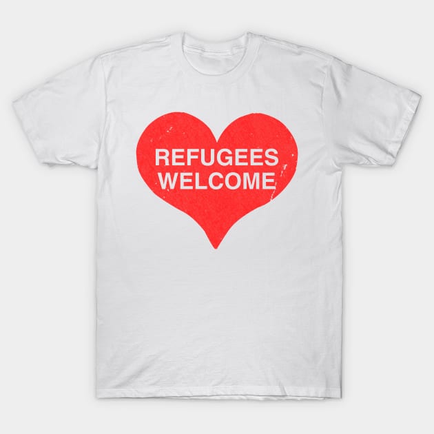 Refugees Welcome T-Shirt by Flippin' Sweet Gear